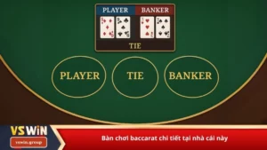 bàn chơi baccarat chi tiết tại nhà cái này