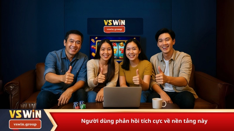 Người dùng phản hồi tích cực về nền tảng này
